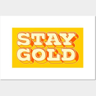 Stay Gold Posters and Art